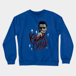 Cash Only Crewneck Sweatshirt